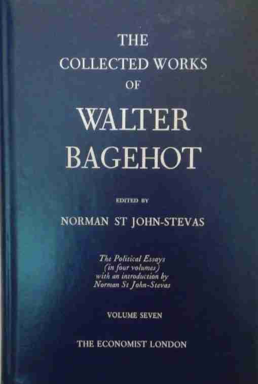Buy The Collected Works of Walter Bagehot - 15 Volume Set