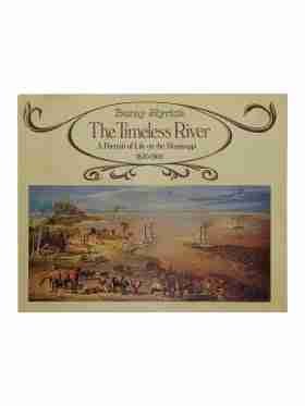 The Timeless River, a portrait of life on the Mississippi, 1850-1900