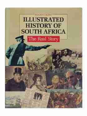 Reader’s Digest illustrated History of south Africa the Real Story