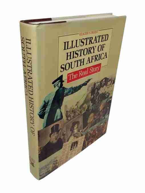 Reader’s Digest illustrated History of south Africa the Real Story