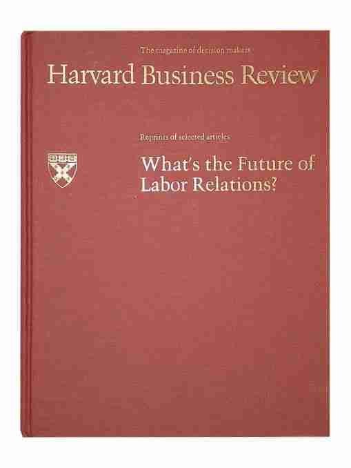 Harvard Business Review: What’s the future of Labor Relations