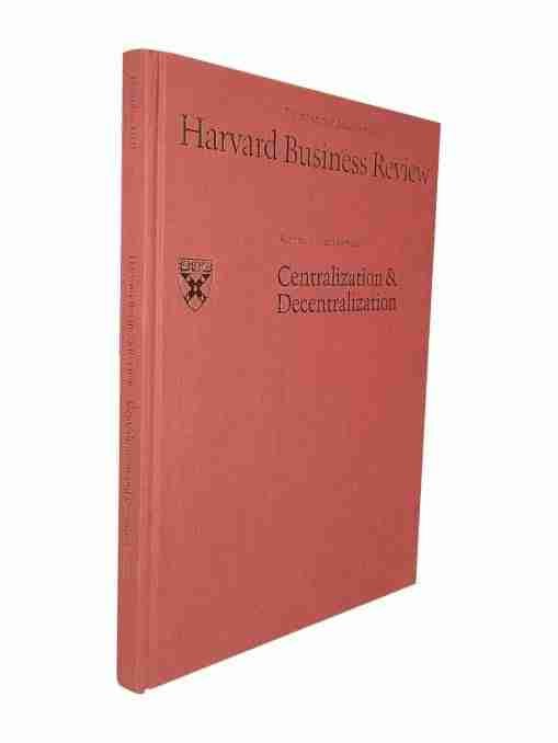 Harvard Business Review: Centralization & Decentralization 2