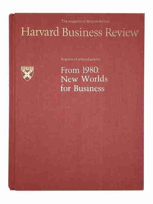 Harvard Business Review: From 1980: new Worlds for Business