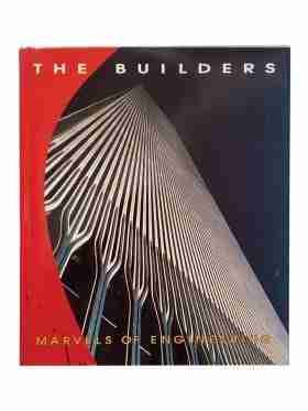 The Builders Marvels of Engineering