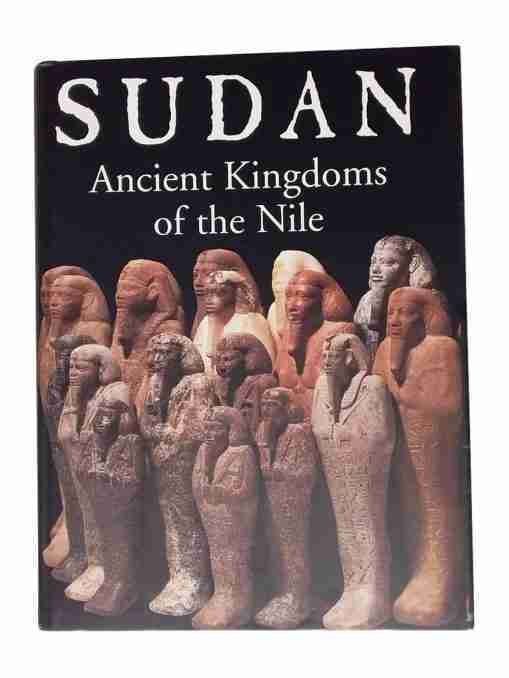 Sudan Ancient Kingdoms of the Nile