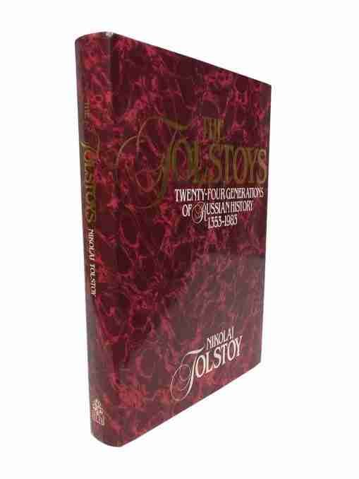 The Tolstoys Twenty-four Generations of Russian History 1353-1983 2