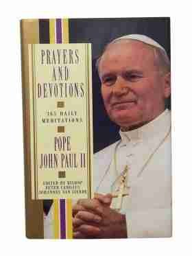 Prayers And Devotions From Pope John Paul II