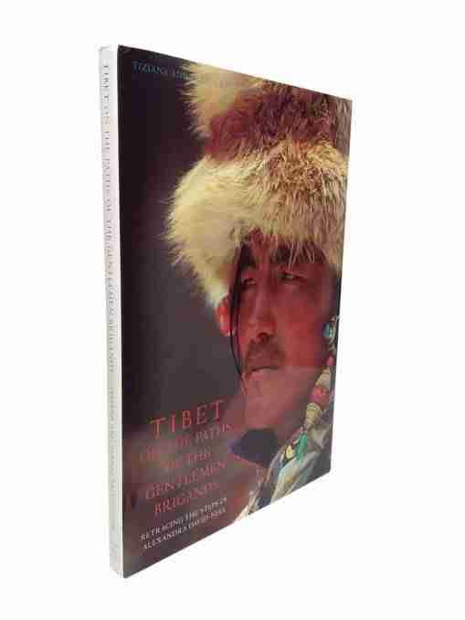 Tibet On The Paths Of The Gentlemen Brigands, Retracing The Steps Of Alexandra David- Neel 2