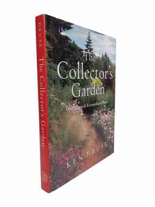 The Collector’s Garden, Designing With Extraordinary Plants 2