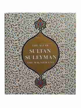 Age Of Sultan Suleyman The Magnificente Magnificent