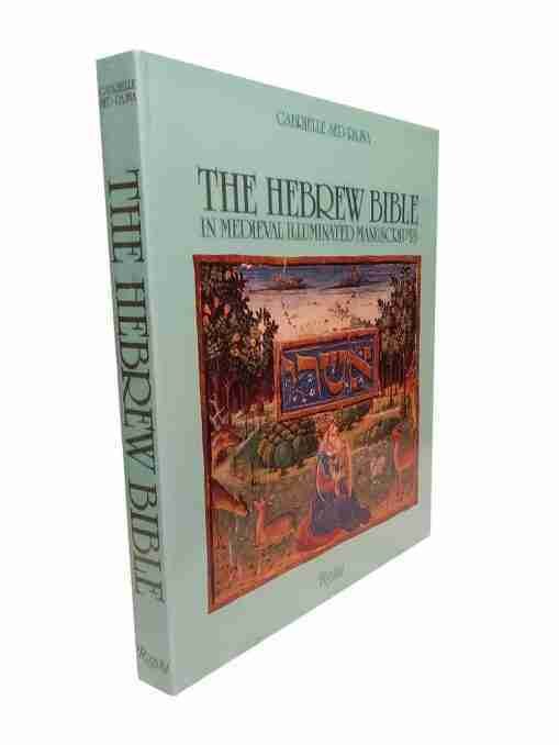 The Hebrew Bible, In Medieval Illuminated Manuscripts 2