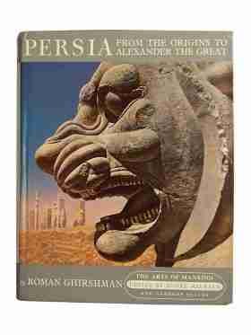 Persia, From The Origins To Alexander The Great