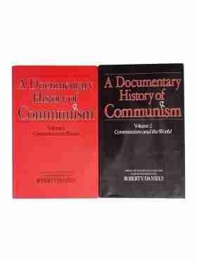 A Documentary History Of Communism – 2 Volume Set