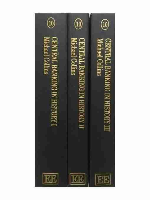 Central Banking History – In 3 Vols The International Library Of Macroeconomic And Financial History 10 2