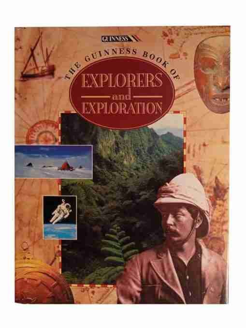 The Guinness Book Of Explorers And Exploration