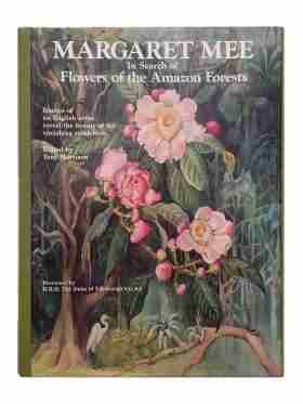 Margaret Mee, In search of flowers of the Amazon Forests, Diaries....Vanishing Rainforest